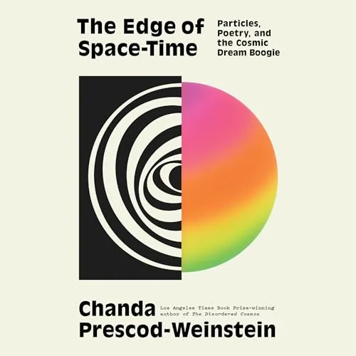 The Edge of Space-Time By Chanda Prescod-Weinstein